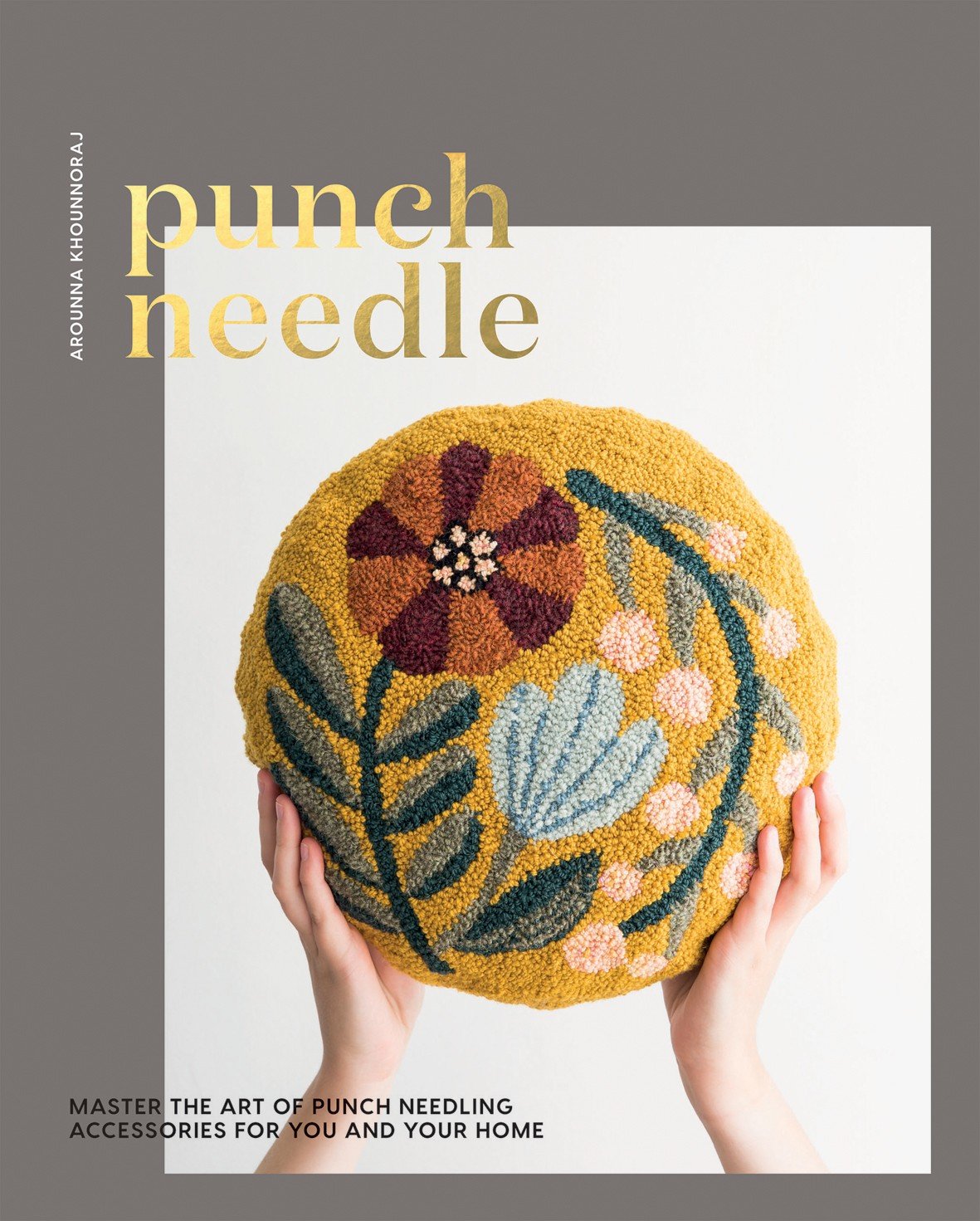 Punch Needle Book by Arounna Khounnoraj The Bead Shop Nottingham Ltd