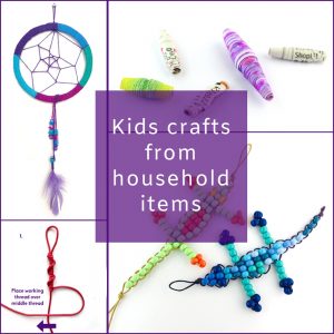 Kids Crafts from household items - The Bead Shop Nottingham Blog