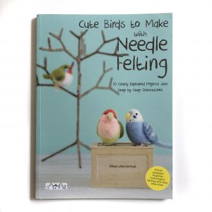 Cute Birds to Make with Needle Felting book